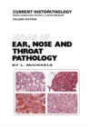 Atlas of Ear, Nose and Throat Pathology - eBook