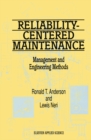 Reliability-Centered Maintenance: Management and Engineering Methods - eBook