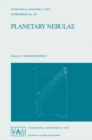 Planetary Nebulae : Proceedings of the 131st Symposium of the International Astronomical Union, Held in Mexico City, Mexico, October 5-9, 1987 - eBook