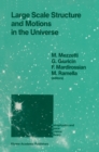 Large Scale Structure and Motions in the Universe : Proceeding of an International Meeting Held in Trieste, Italy, April 6-9, 1988 - eBook