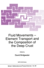 Fluid Movements - Element Transport and the Composition of the Deep Crust - eBook