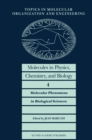 Molecules in Physics, Chemistry, and Biology : Molecular Phenomena in Biological Sciences - eBook