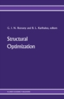 Structural Optimization : Proceedings of the IUTAM Symposium on Structural Optimization, Melbourne, Australia, 9-13 February 1988 - eBook