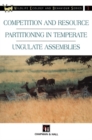 Competition and Resource Partitioning in Temperate Ungulate Assemblies - eBook