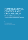 Firm Objectives, Controls and Organization : The Use of Information and the Transfer of Knowledge within the Firm - eBook