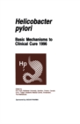 Helicobacter pylori : Basic Mechanisms to Clinical Cure 1996 - eBook
