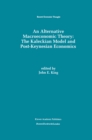 An Alternative Macroeconomic Theory: The Kaleckian Model and Post-Keynesian Economics - eBook