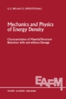 Mechanics and Physics of Energy Density : Characterization of material/structure behaviour with and without damage - eBook