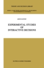 Experimental Studies of Interactive Decisions - eBook