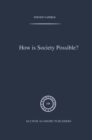 How is Society Possible? : Intersubjectivity and the Fiduciary Attitude as Problems of the Social Group in Mead, Gurwitsch, and Schutz - eBook