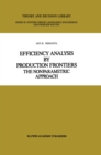 Efficiency Analysis by Production Frontiers : The Nonparametric Approach - eBook