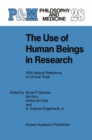 The Use of Human Beings in Research : With Special Reference to Clinical Trials - eBook