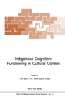 Indigenous Cognition: Functioning in Cultural Context - eBook
