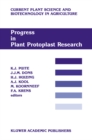 Progress in Plant Protoplast Research : Proceedings of the 7th International Protoplast Symposium, Wageningen, the Netherlands, December 6-11, 1987 - eBook