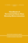 Handbook of Terrestrial Heat-Flow Density Determination : with Guidelines and Recommendations of the International Heat Flow Commission - eBook