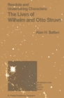 Resolute and Undertaking Characters: The Lives of Wilhelm and Otto Struve - eBook