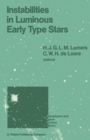 Instabilities in Luminous Early Type Stars : Proceedings of a Workshop in Honour of Professor Cees De Jager on the Occasion of his 65th Birthday held in Lunteren, The Netherlands, 21-24 April 1986 - eBook