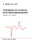 Textbook of Clinical Electrocardiography - eBook