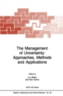 The Management of Uncertainty: Approaches, Methods and Applications - eBook