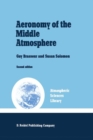 Aeronomy of the Middle Atmosphere : Chemistry and Physics of the Stratosphere and Mesosphere - eBook