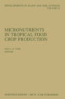 Micronutrients in Tropical Food Crop Production - eBook