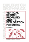 Vertical Seismic Profiling and Its Exploration Potential - eBook