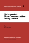 Unbounded Non-Commutative Integration - eBook