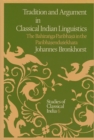 Tradition and Argument in Classical Indian Linguistics : The Bahiranga-Paribhasa in the Paribhasendusekhara - eBook