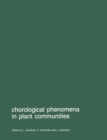 Chorological phenomena in plant communities : Proceedings of 26th International Symposium of the International Association for Vegetation Science, held at Prague, 5-8 April 1982 - eBook