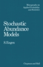 Stochastic Abundance Models : With Emphasis on Biological Communities and Species Diversity - eBook