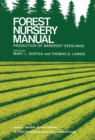 Forest Nursery Manual: Production of Bareroot Seedlings - eBook