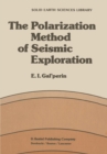 The Polarization Method of Seismic Exploration - eBook