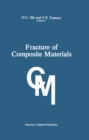 Fracture of Composite Materials : Proceedings of the Second USA-USSR Symposium, held at Lehigh University, Bethlehem, Pennsylvania USA March 9-12, 1981 - eBook
