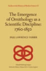 The Emergence of Ornithology as a Scientific Discipline: 1760-1850 - eBook