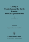 Catalog of Cosmic Gamma-Ray Bursts from the KONUS Experiment Data - eBook