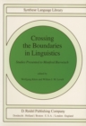 Crossing the Boundaries in Linguistics : Studies Presented to Manfred Bierwisch - eBook