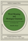 Word Meaning and Montague Grammar : The Semantics of Verbs and Times in Generative Semantics and in Montague's PTQ - eBook
