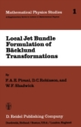 Local Jet Bundle Formulation of Backland Transformations : With Applications to Non-Linear Evolution Equations - eBook