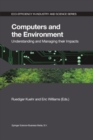 Computers and the Environment: Understanding and Managing their Impacts - eBook