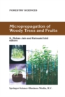 Micropropagation of Woody Trees and Fruits - eBook