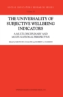 The Universality of Subjective Wellbeing Indicators : A Multi-disciplinary and Multi-national Perspective - eBook