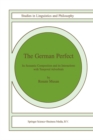 The German Perfect : Its semantic composition and its interactions with temporal adverbials - eBook