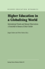 Higher Education in a Globalising World : International Trends and Mutual Observation A Festschrift in Honour of Ulrich Teichler - eBook