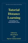 Tutorial Distance Learning : Rebuilding Our Educational System - eBook
