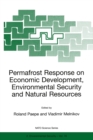 Permafrost Response on Economic Development, Environmental Security and Natural Resources - eBook
