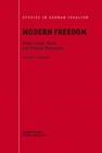 Modern Freedom : Hegel's Legal, Moral, and Political Philosophy - eBook