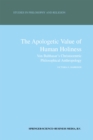 The Apologetic Value of Human Holiness : Von Balthasar's Christocentric Philosophical Anthropology - eBook