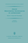 Image Processing Techniques in Astronomy : Proceedings of a Conference Held in Utrecht on March 25-27, 1975 - eBook