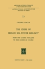The Crisis of French Sea Power, 1688-1697 : From the Guerre d'Escadre to the Guerre de Course - eBook