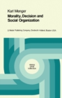 Morality, Decision and Social Organization : Toward a Logic of Ethics - eBook
